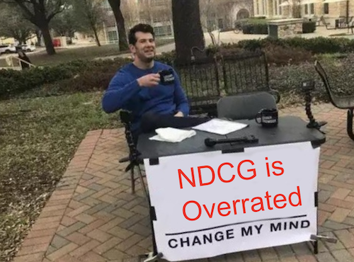 NDCG is overrated